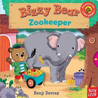 Bizzy Bear : Zookeeper - Nosy Crow