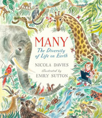 Many : The Diversity of Life on Earth - Nicola Davies