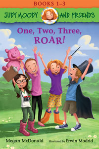 One, Two, Three, ROAR! : Judy Moody and Friends : Book 1-3 - Megan McDonald