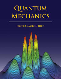 Quantum Mechanics - B. Cameron Reed