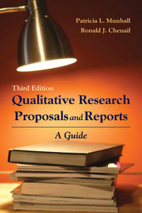 Qualitative Research Proposals and Reports: A Guide : A Guide - Patricia L. Munhall