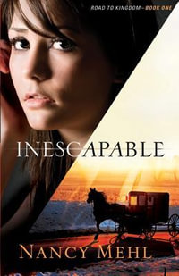 Inescapable : Road to Kingdom - Nancy Mehl