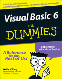 Visual Basic 6 For Dummies : with CDROM - Wallace Wang