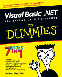 Visual Basic .NET All-In-One Desk Reference For Dummies : For Dummies (Computer/Tech) - Richard Mansfield