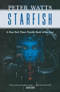 Starfish : Rifters Trilogy - Peter Watts