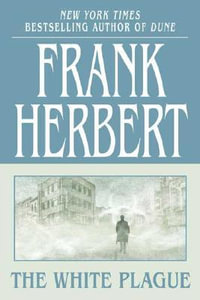 The White Plague - Frank Herbert