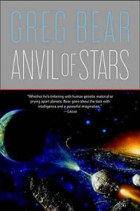 Anvil of Stars - Greg Bear