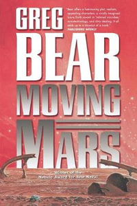 Moving Mars : Queen of Angels - Greg Bear