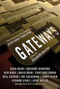 Gateways : Short Stories in Honor of Frederik Pohl - Elizabeth Anne Hull