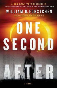 One Second After : A John Matherson Novel - William R. Forstchen