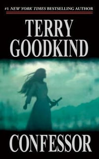 Confessor : Sword of Truth Book 11 - Terry Goodkind