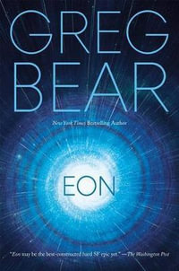 Eon : Eon - Greg Bear