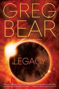 Legacy : Eon - Greg Bear