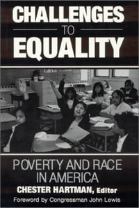 Challenges to Equality : Poverty and Race in America - Jean M Hartman