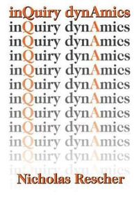 Inquiry Dynamics : Science and Technology Studies - Nicholas Rescher
