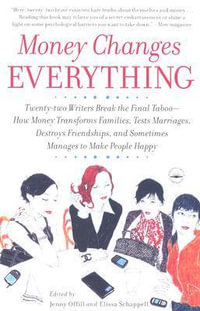 Money Changes Everything - Jenny Offill