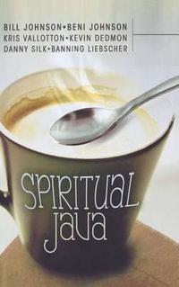Spiritual Java - Bill Johnson