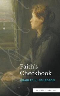 Faith's Checkbook (Sea Harp Timeless series) : Sea Harp Timeless - Charles H. Spurgeon