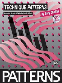 Technique Patterns : Book & CD [With CD] - Gary Chaffee