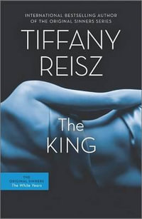 The King : The Original Sinners: The White Years - Tiffany Reisz