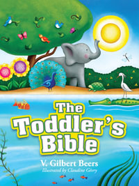 Toddler Bible - V. Gilbert Beers
