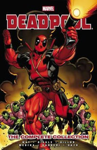 Marvel's Deadpool : The Complete Collection : Volume 1 - Andy Diggle