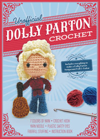 Unofficial Dolly Parton Crochet Kit : Includes Everything to Make a Dolly Parton Amigurumi Doll! - Katalin Galusz