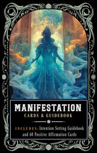 Manifestation : Cards and Guidebook - Louise Cheadle