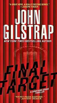 Final Target : Jonathan Grave Thriller - John Gilstrap