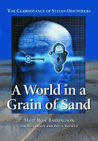 A World in a Grain of Sand : The Clairvoyance of Stefan Ossowiecki - Mary Rose Barrington