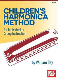 Children's Harmonica Method - William Bay