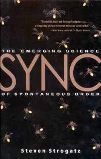 Sync : The Emerging Science of Spontaneous Order - Steven H. Strogatz