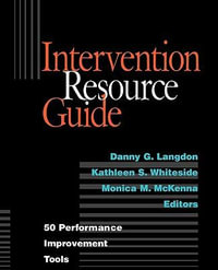 Intervention Resource Guide : 50 Performance Improvement Tools - Danny G. Langdon