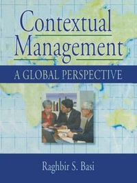 Contextual Management : A Global Perspective - Erdener Kaynak