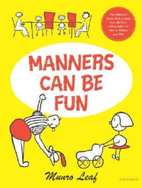 Manners Can Be Fun : ...Can Be Fun - Munro Leaf
