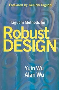 Taguchi Methods for Robust Design - Yuin Wu