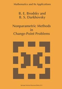 Nonparametric Methods in Change Point Problems : MATHEMATICS AND ITS APPLICATIONS (KLUWER ) - E. Brodsky