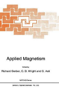 Applied Magnetism : NATO SCIENCE SERIES SERIES E, APPLIED SCIENCES - R. Gerber