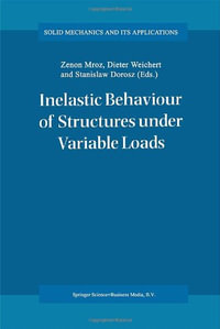 Solid Mechanics and Its Applications : SOLID MECHANICS AND ITS APPLICATIONS - Zenon MrÃ³z