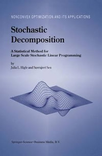 Stochastic Decomposition : A Statistical Method for Large Scale Stochastic Linear Programming - Julia L. Higle