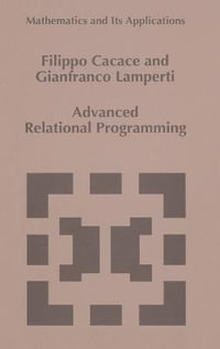 Advanced Relational Programming : Fluid Mechanics and Its Applications - F. Cacace