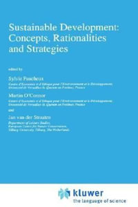 Sustainable Development : Concepts, Rationalities and Strategies - Sylvie Faucheux