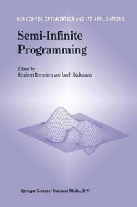 Semi-Infinite Programming : Nonconvex Optimization and Its Applications, V. 25 - Rembert Reemtsen
