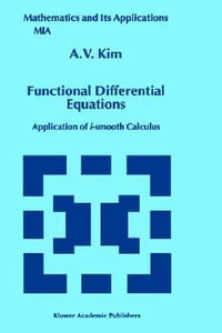 Functional Differential Equations : Application of i-smooth calculus - A.V. Kim