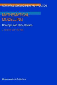 Mathematical Modelling : Concepts and Case Studies - J. Caldwell