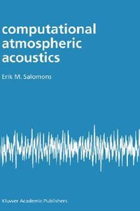 Computational Atmospheric Acoustics - E.M. Salomons