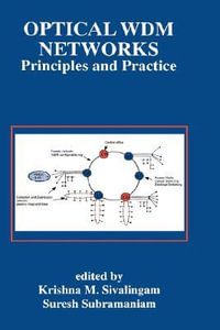 Optical WDM Networks : Principles and Practice - Krishna M. Sivalingam