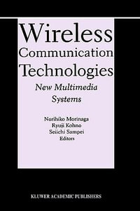 Wireless Communication Technologies : New Multimedia Systems - IEEE International Symposium on Personal