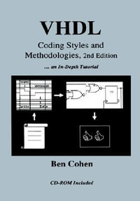VHDL Coding Styles and Methodologies - Ben Cohen