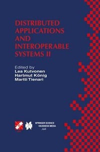 Distributed Applications and Interoperable Systems II : Ifip Tc6 Wg6.1 Second International Working Conference on Distributed Applications and Interope - Hartmut Konig